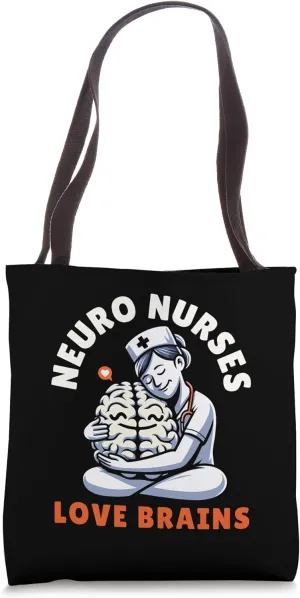 Neuro Nurses Love Brains Doctor Medicine Zombie Tshirt Tote Bag