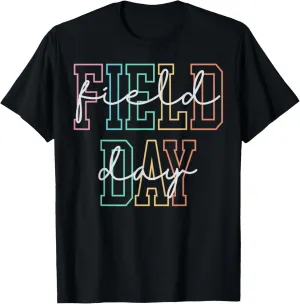 School Field Day Happy Field Day Tee Teacher Life Summer T-Shirt